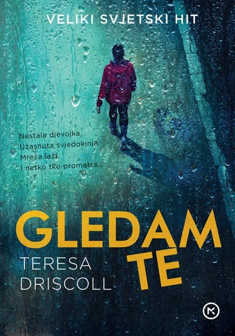 Driscoll, Teresa: Gledam te