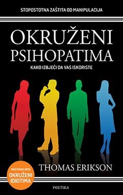 Erikson, Thomas: Okruženi psihopatima