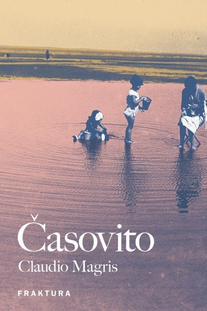 Claudio Magris: Časovito