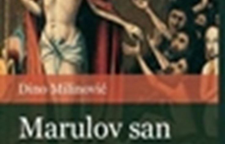 Milinović, Dino: Marulov san