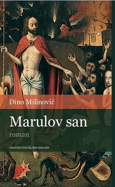 Milinović, Dino: Marulov san