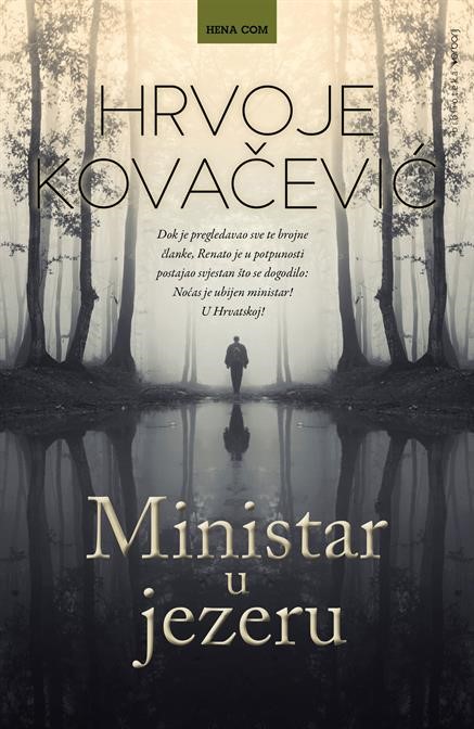 Kovačević, Hrvoje: Ministar u jezeru